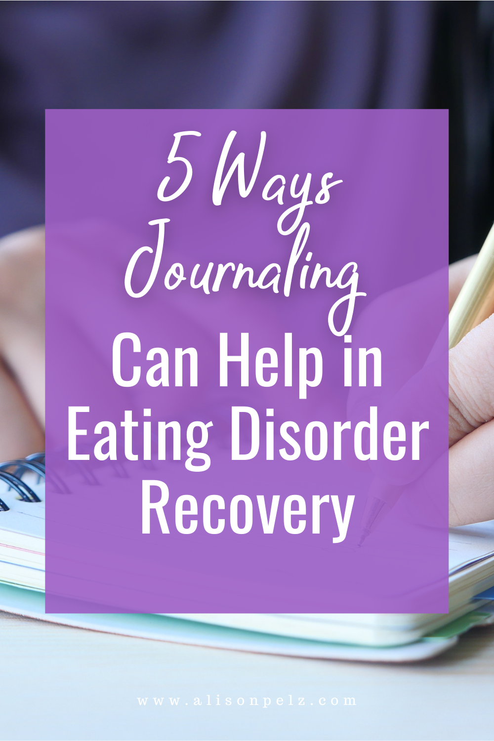 how-journaling-can-help-in-eating-disorder-recovery-alison-pelz