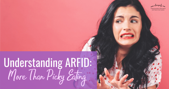 Understanding ARFID: More Than Picky Eating